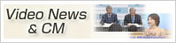 Video & News & CM