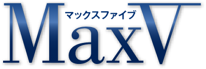 Max V マックスファイブ